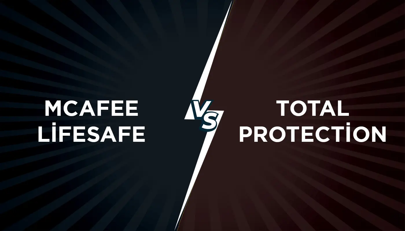 mcafee lifesafe ve total protection arasindaki farklar nelerdir